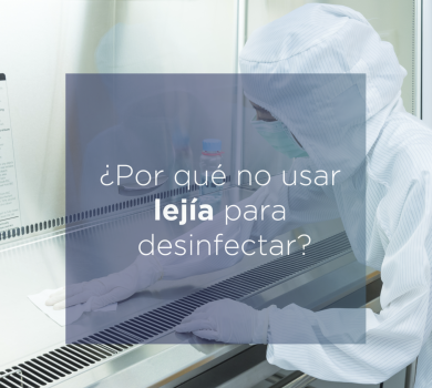 ¿Por qué no usar la lejía para desinfectar?
